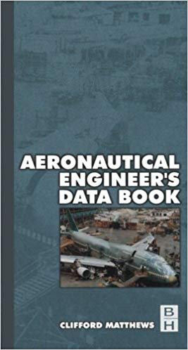 Aeronautical Engineer's Data Book by Cliff Matthews Aeronautical Engineer's Data Book by Cliff Matthews