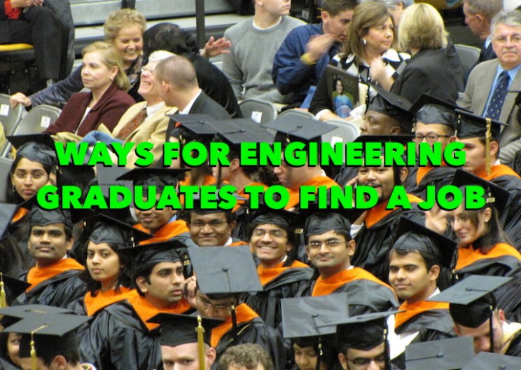 Ways to Quickly Find a Job for New Engineering Graduates