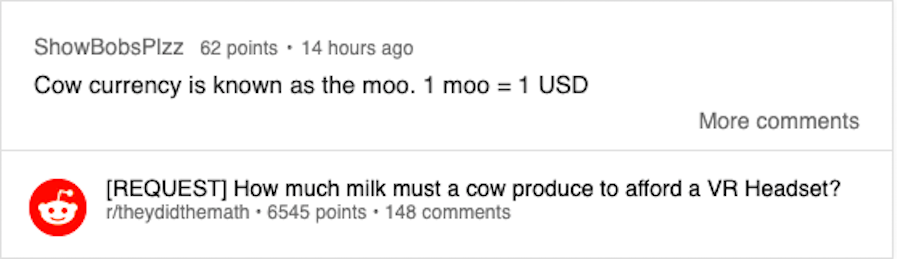 Redditors Debate How Much Milk a Cow Needs to Produce to Afford a VR Headset Redditors Debate How Much Milk a Cow Needs to Produce to Afford a VR Headset